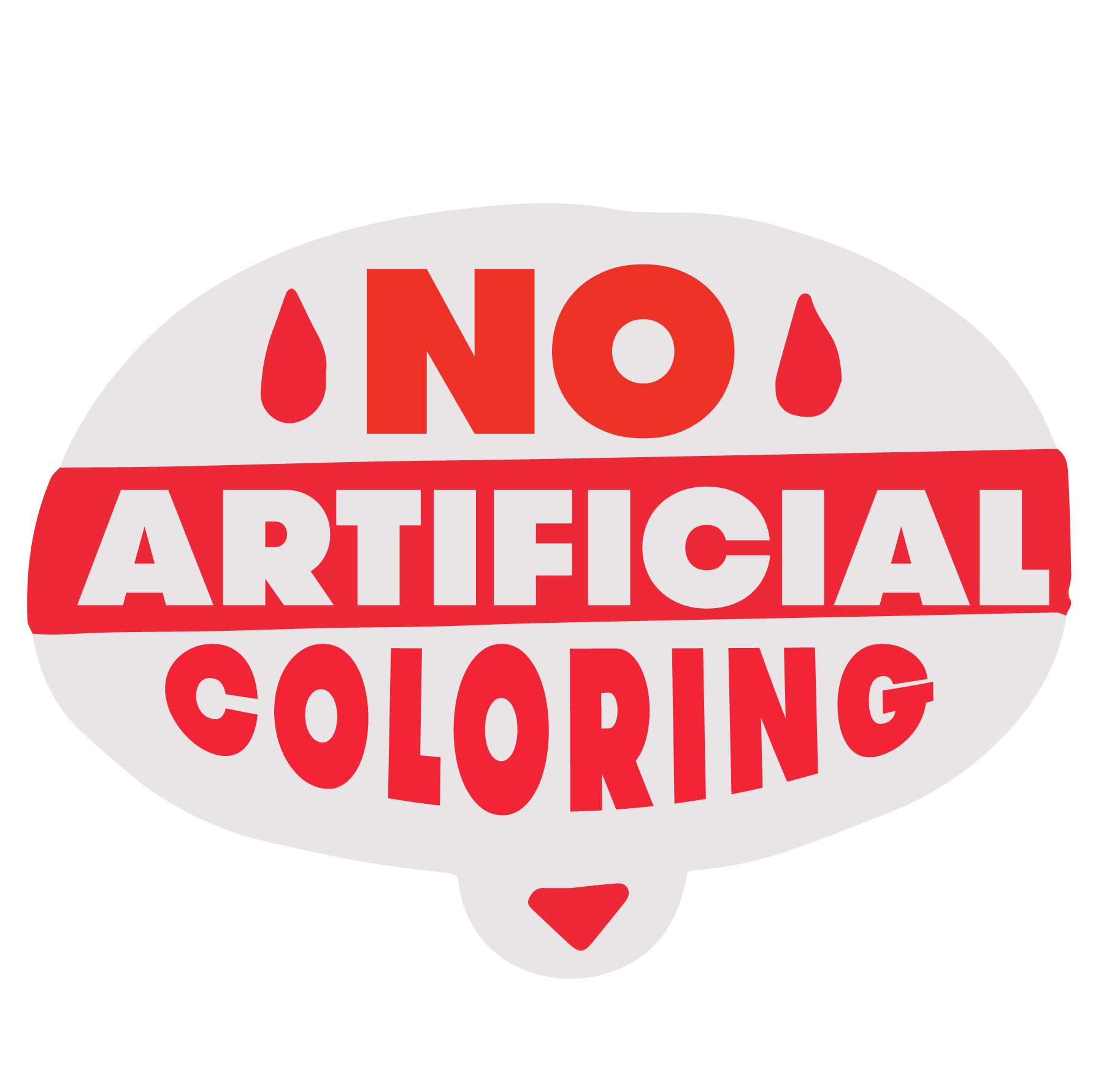 No Artificial Coloring sticker. Sticker looks like speech bubble and is white and red with two red droplets.